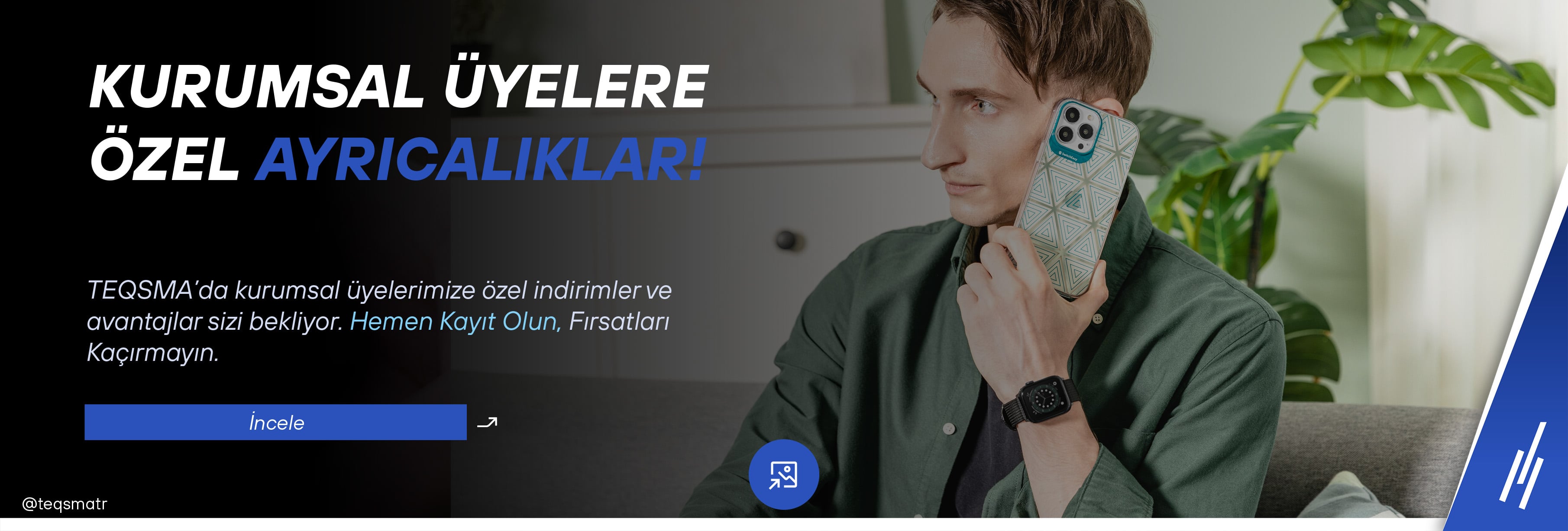 Kurumsal Üyelere Özel Ayrıcalıklar!