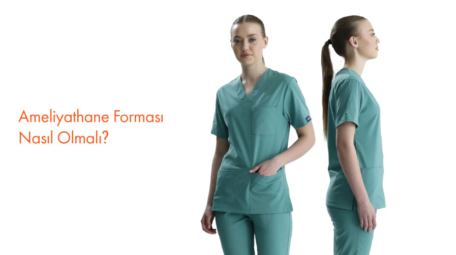 Ameliyathane Forması Nasıl Olmalı?