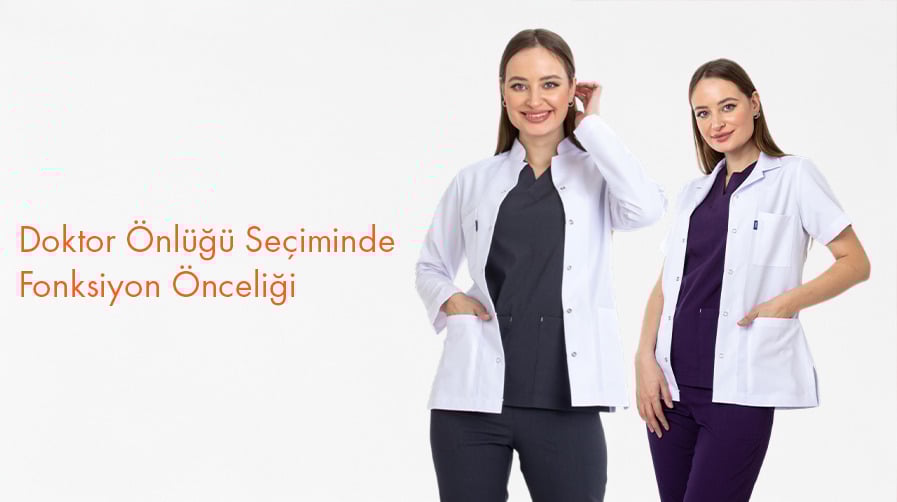 Doktor Önlüğü Seçiminde Fonksiyon Önceliği
