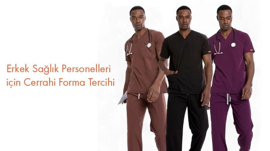 Erkek Sağlık Personelleri için Cerrahi Forma Tercihi