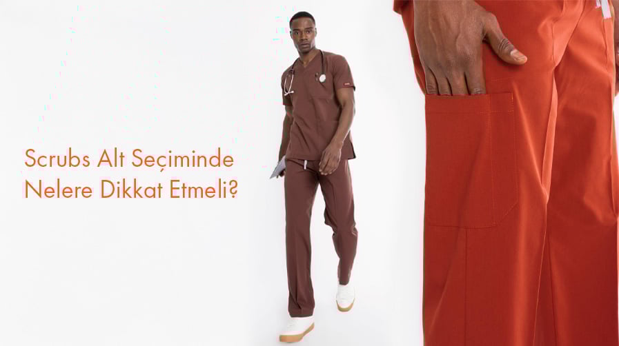 Scrubs Alt Seçiminde Nelere Dikkat Etmeli?