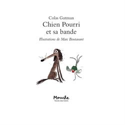 Chien Pourri et sa bande