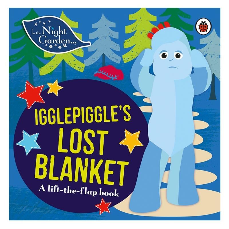 IN THE NIGHT GARDEN… IGGLEPIGGLE S LOST BLANKET