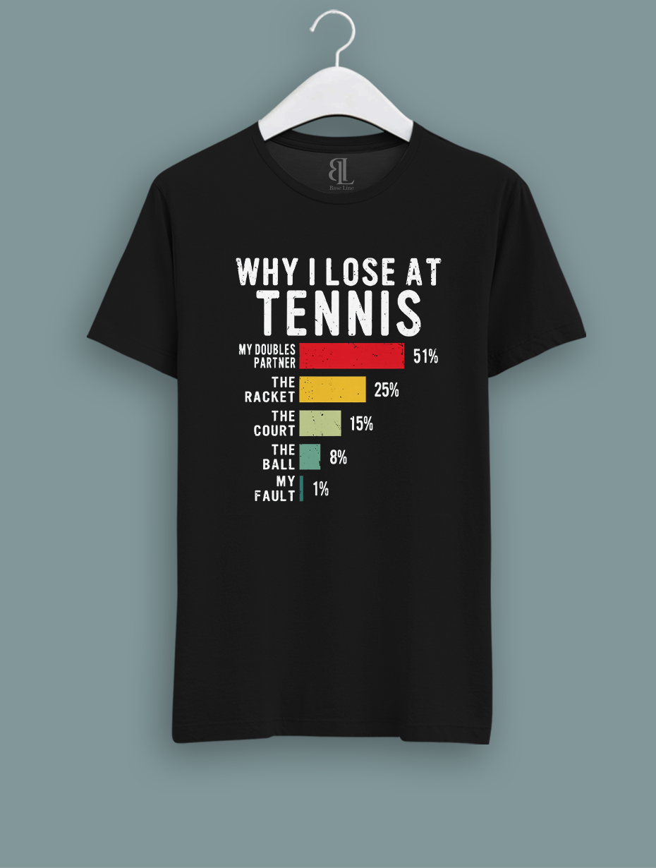why I lose at T-shirt