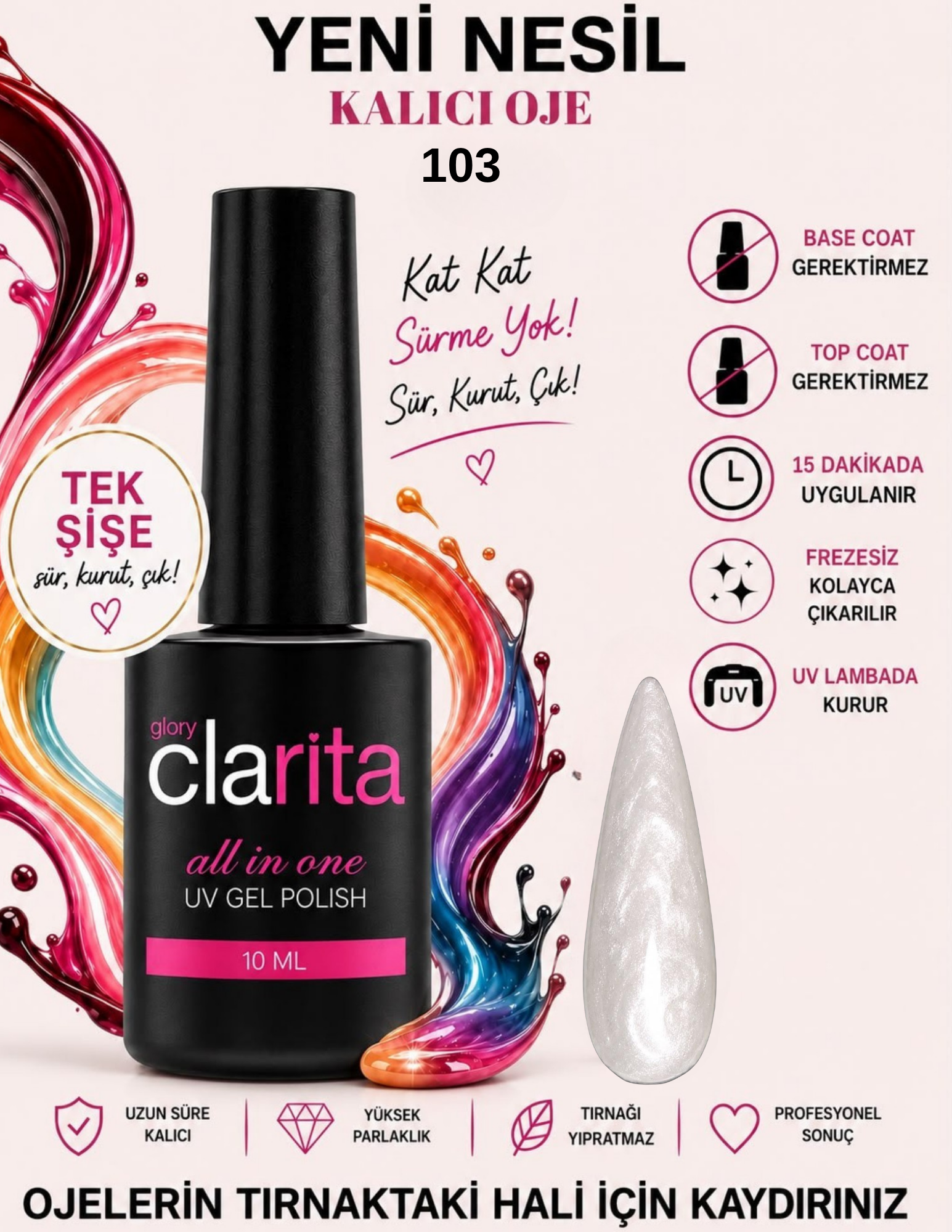 All in One Yeni Nesil Kalıcı Oje Uv Gel Polish 103