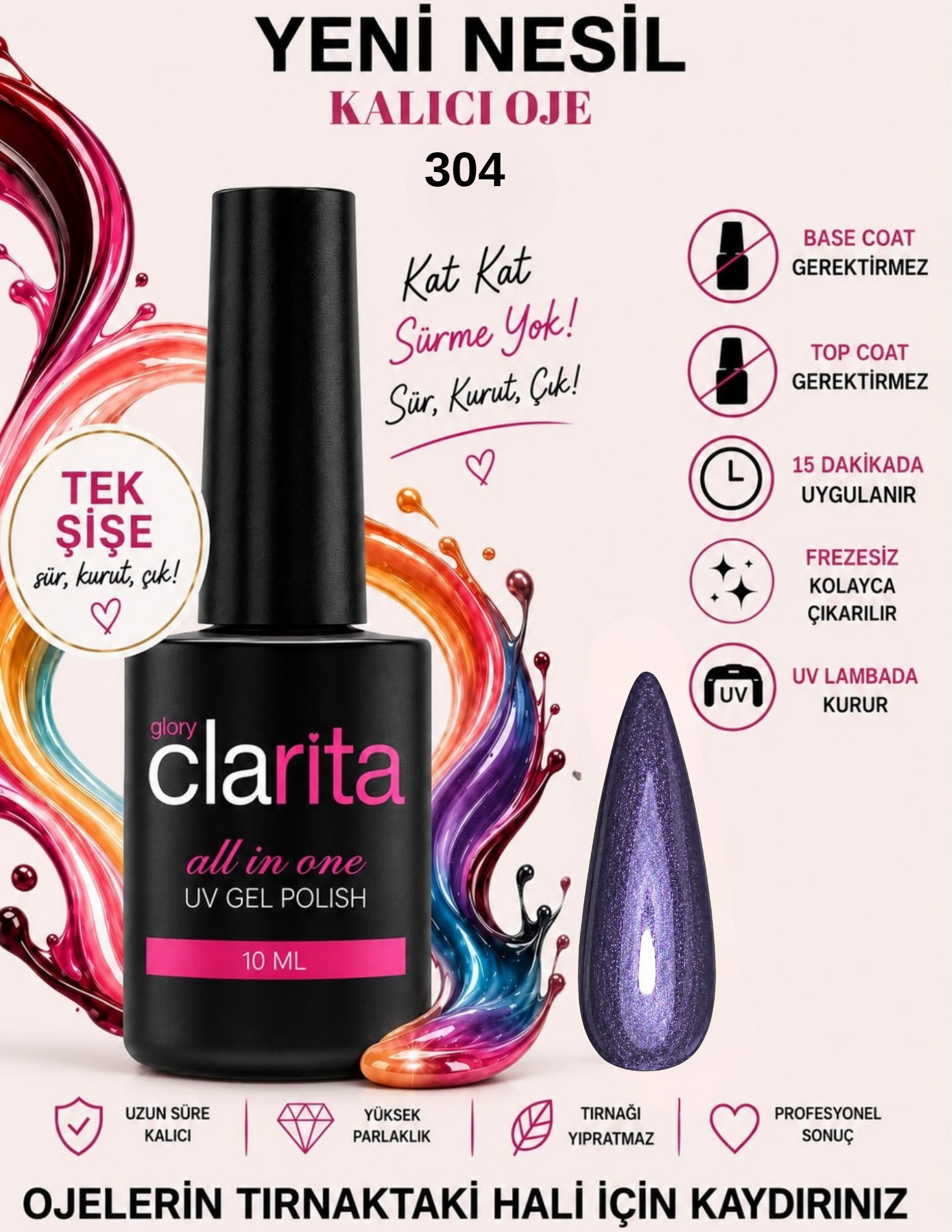 All in One Yeni Nesil Kalıcı Oje Uv Gel Polish 304