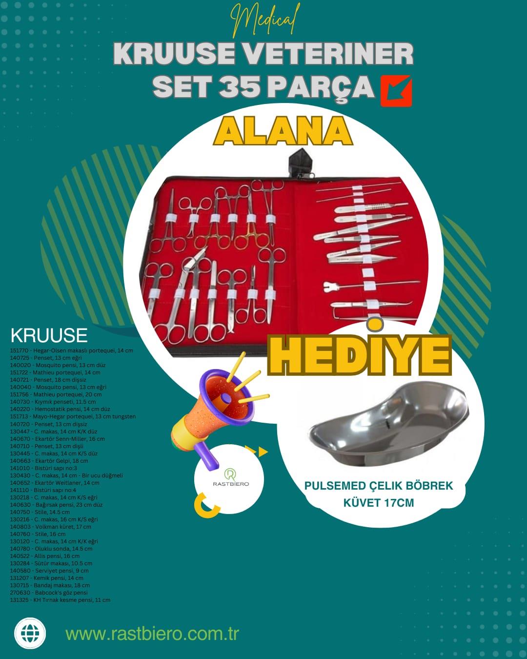 KRUUSE VETERİNER SET 35 PARÇA ALANA PULSEMED ÇELİK BÖBREK KÜVET 17 CM HEDİYE