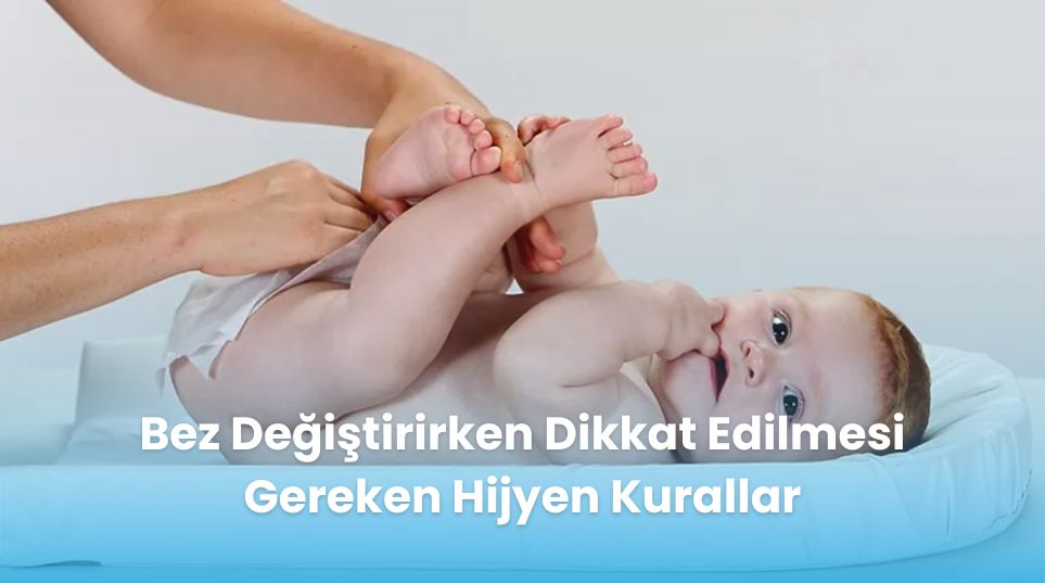 Bez Değiştirirken Dikkat Edilmesi Gereken Hijyen Kuralları