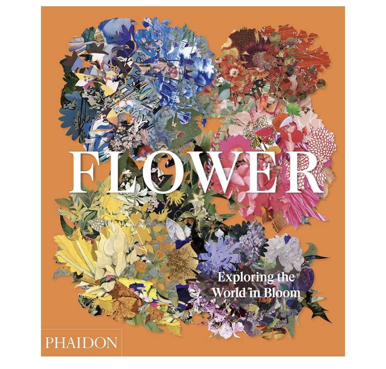 Flower : Exploring the World in Bloom
