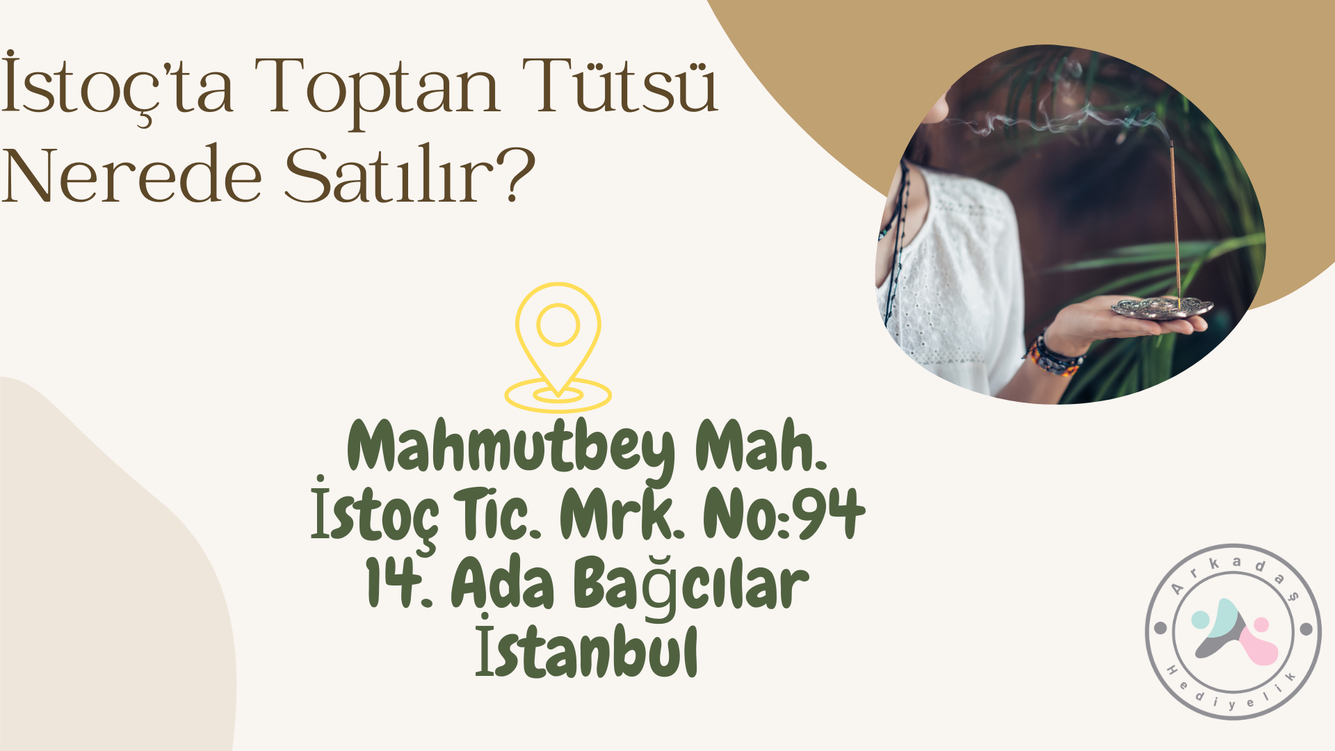 İstoç Toptan Tütsü Nerede Satılır?