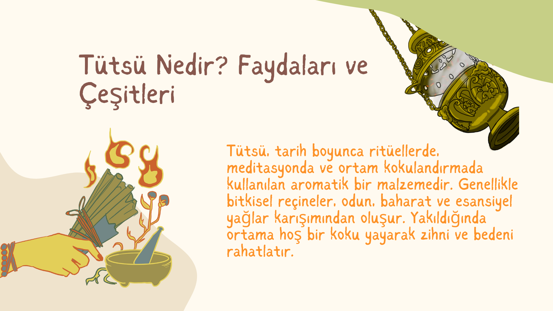 Tütsü Nedir? Faydaları ve Çeşitleri