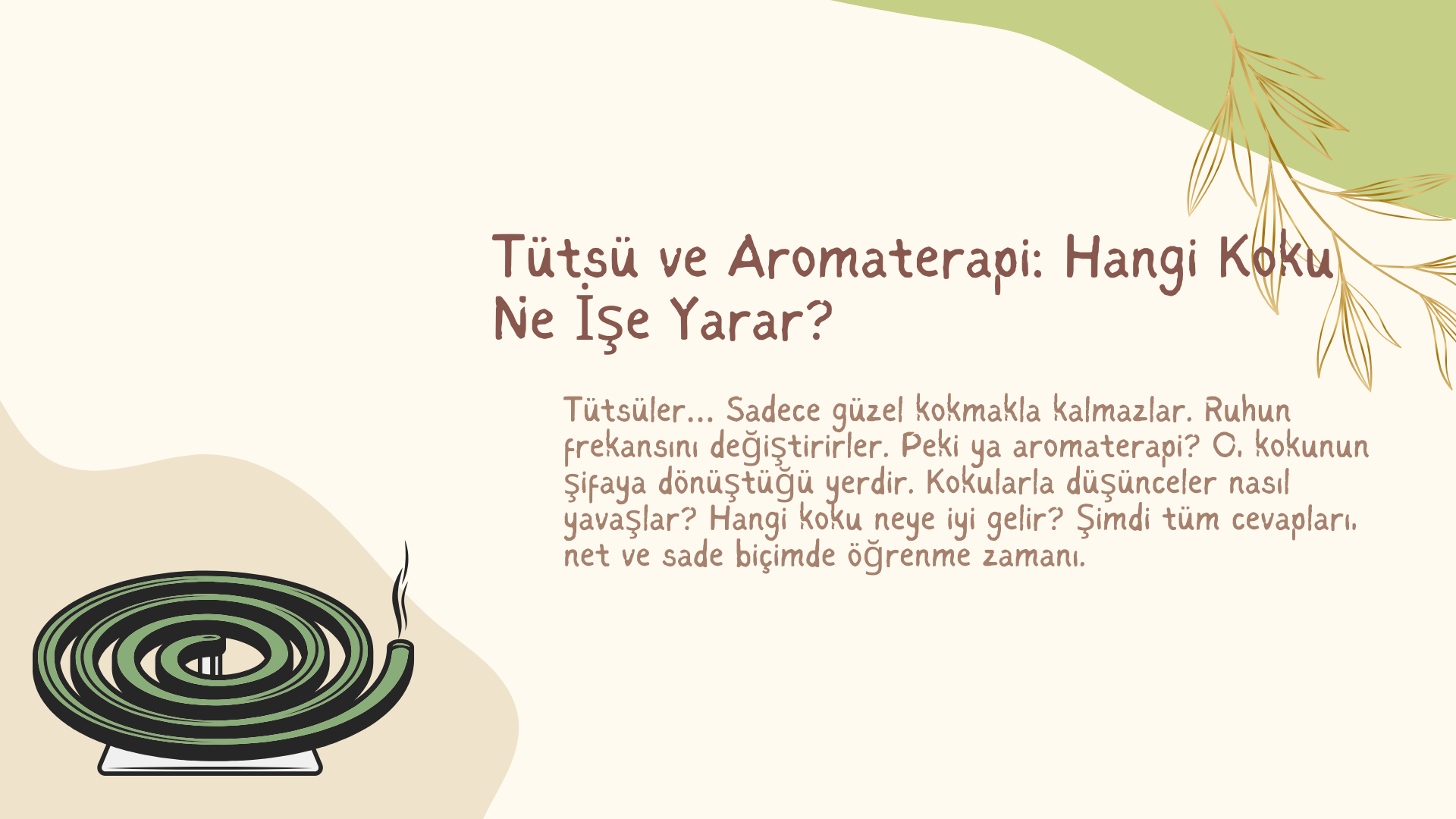 Tütsü ve Aromaterapi: Hangi Koku Ne İşe Yarar?