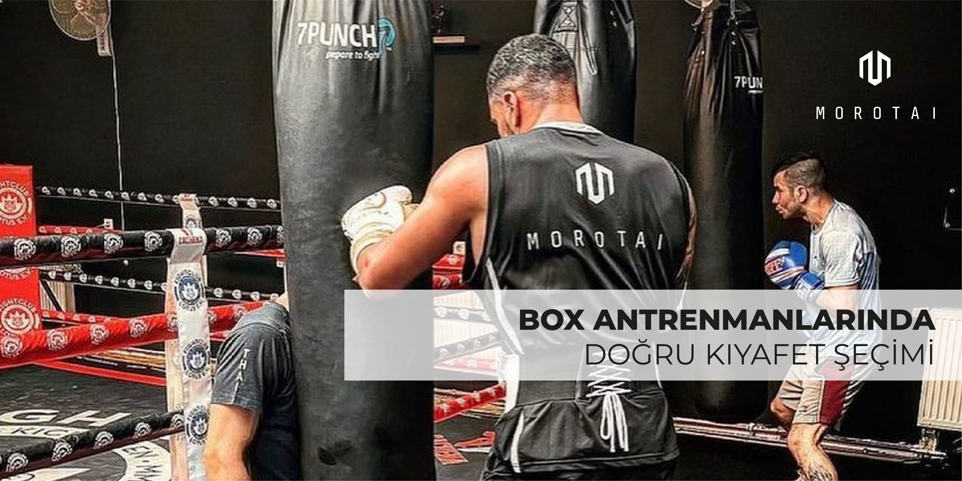 Boks Antrenmanlarında Doğru Kıyafet Seçimi: Morotai’nin Farkı