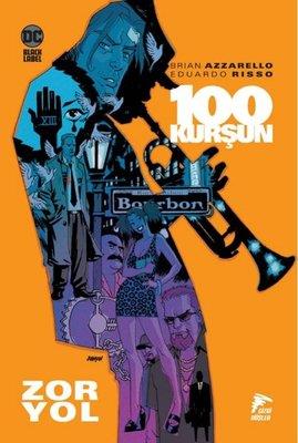 100 Kurşun 8 - Zor Yol