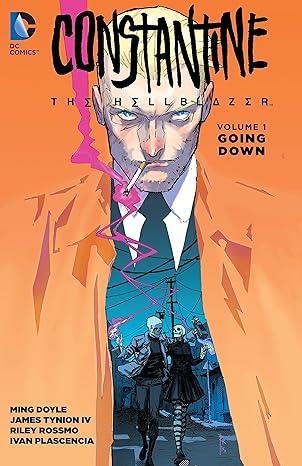 CONSTANTINE: THE HELLBLAZER  VOL. 1 GOING DOWN TPB