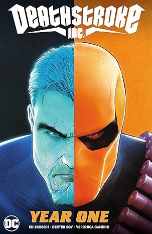 Deathstroke Inc.: Year One HC