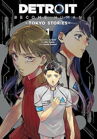 Detroit: Become Human -Tokyo Stories-, Vol. 1