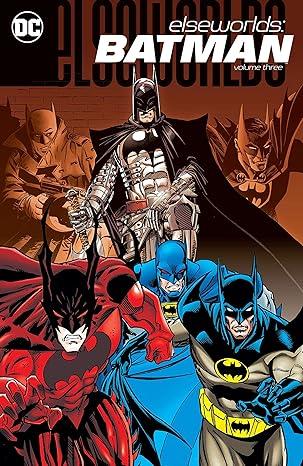 Elseworlds: Batman Vol. 3