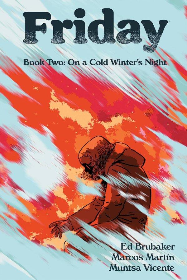 Friday, Book Two: On A Cold Winter's Night