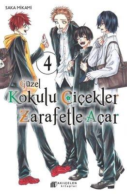 Güzel Kokulu Çiçekler Zarafetle Açar Cilt 4