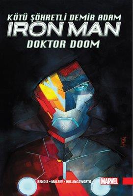 Kötü Şöhretli Demir Adam Iron Man Cilt 1