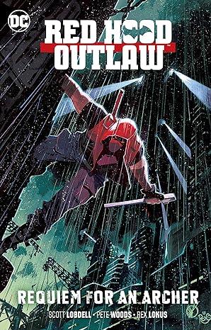 RED HOOD: OUTLAW  REQUIEM FOR AN ARCHER TPB