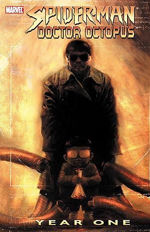 Spider-Man/Doctor Octopus: Year One TPB