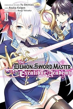 The Demon Sword Master of Excalibur Academy Vol. 1