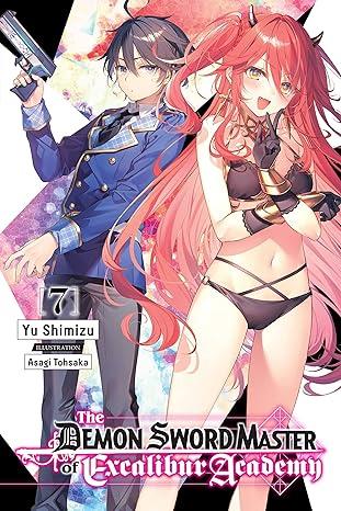 The Demon Sword Master of Excalibur Academy Vol. 7