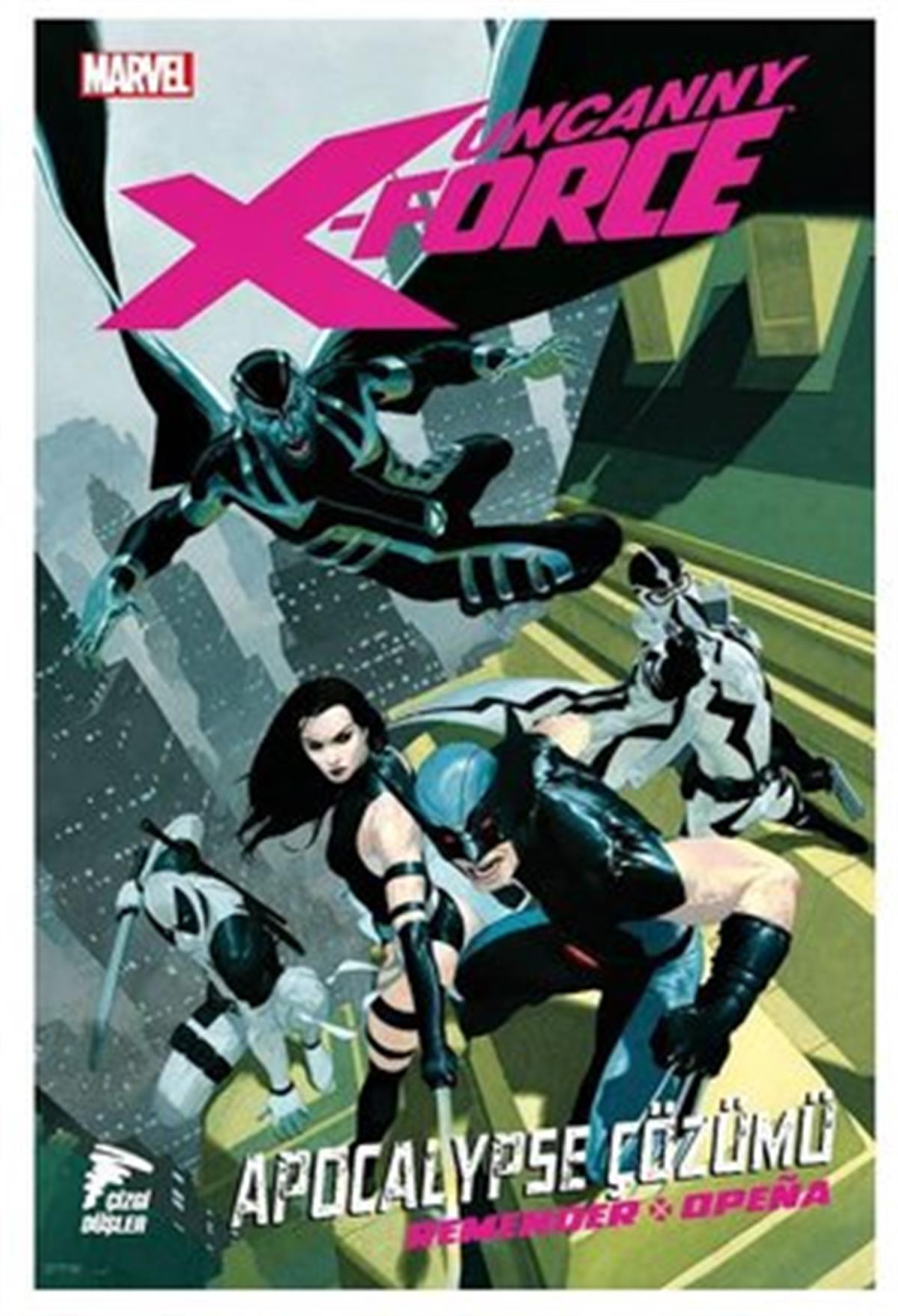 Uncanny X-Force 01 - Apocalypse Çözümü