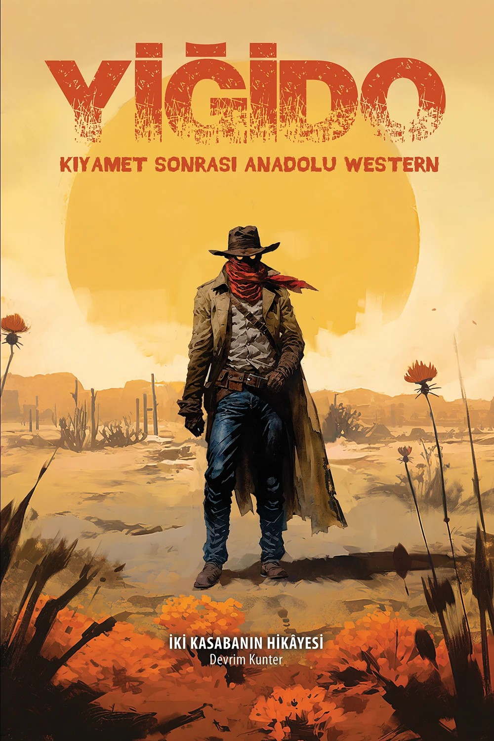 Yiğido: Kıyamet sonrası Anadolu Western İki kasabanın hikayesi
