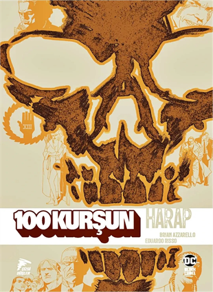 100 Kurşun 10 - Harap