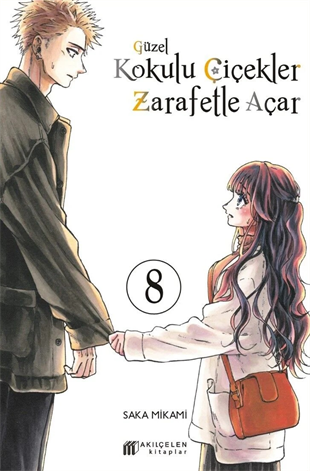 Güzel Kokulu Çiçekler Zarafetle Açar Cilt 8