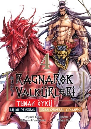 Ragnarok Valkürleri - Tuhaf Öykü Cilt 4 - Lü Bu Fengxian -  Uçan General Efsanesi