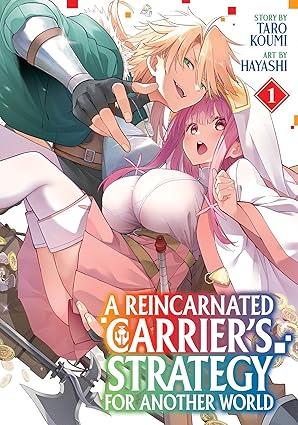 A Reincarnated Carrier's Strategy for Another World Vol. 1