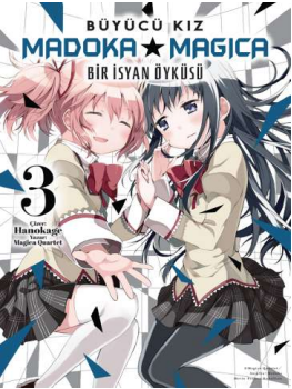 Büyücü Kız Madoka Magica - Bir İsyan Öyküsü Cilt 3