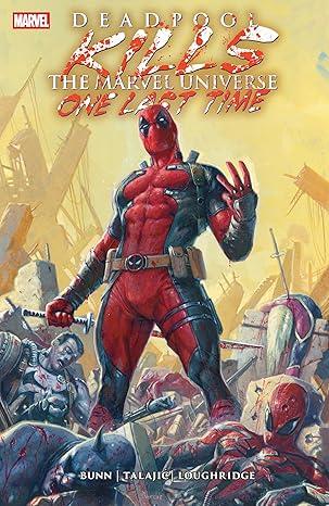 Deadpool Kills The Marvel Universe One Last Time (2025)