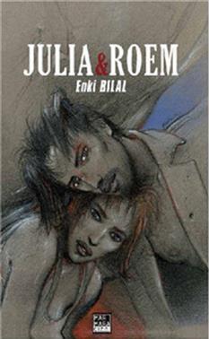 Enki Bilal - Gazap Fırtınası Üçlemesi 2 - Julia & Roem