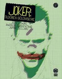 Joker: Öldüren Gülümseme ( Sert Kapak )