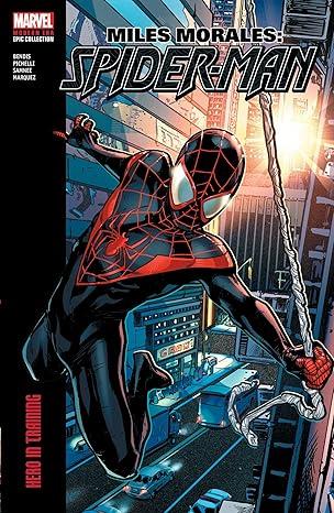 Miles Morales: Spider-Man Modern Era Epic Collection: Hero In Training