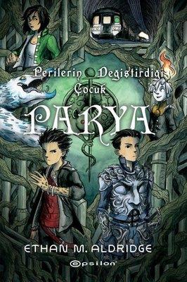 Parya Perilerin Değiştirdiği Çocuk