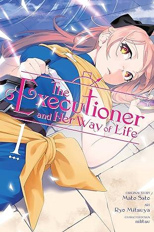 The Executioner and Her Way of Life Vol. 1