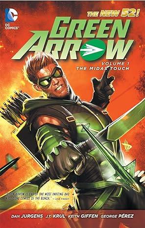 THE NEW 52 GREEN ARROW VOL.1 THE MIDAS TOUCH TPB