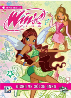 Winx Club Süper Periler 2: Aisha ve  Gölge Anka