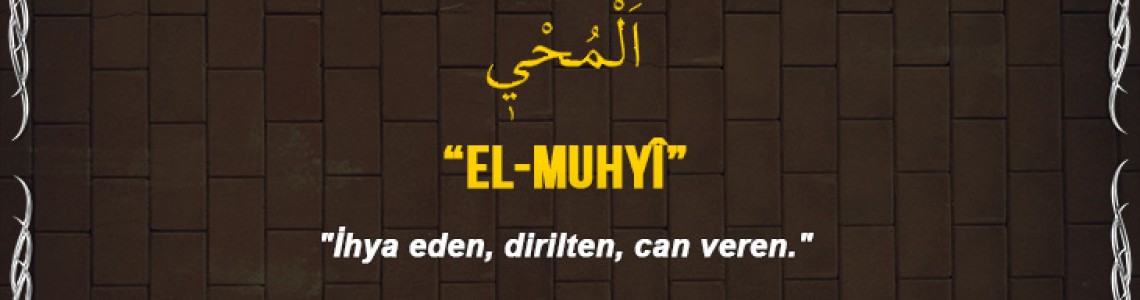 El-Muhyi Anlamı