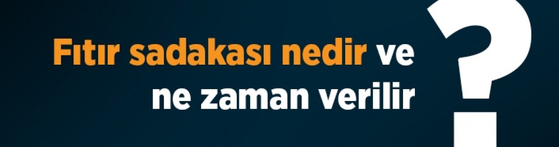 Fıtır Sadakası Bahsi