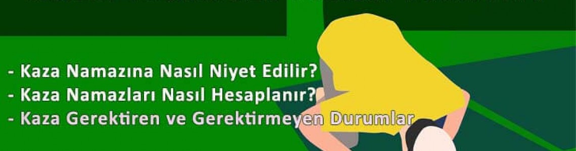 Geçen Namazların Kazaları