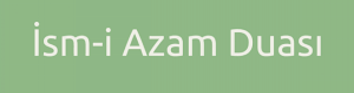 İsm-i A'zam Duası