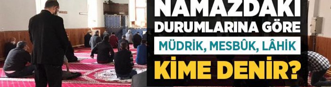 Mesbuk Ve Lahıkın Hükümleri