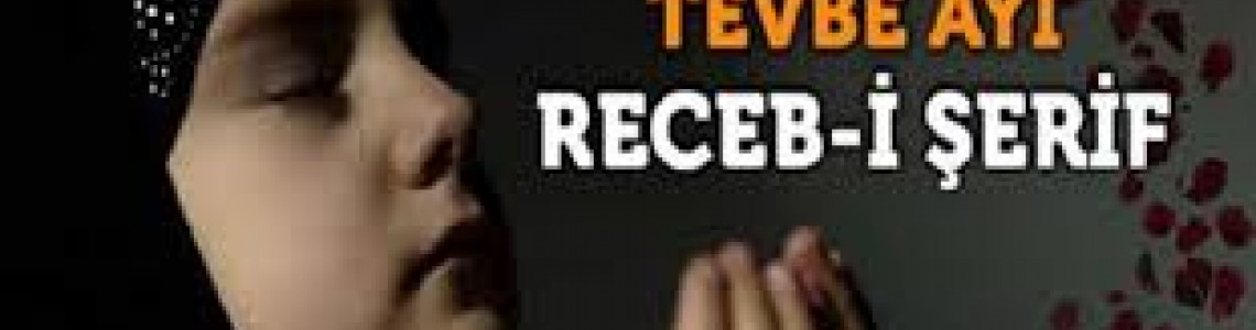 Receb Ayı'nın Önemi